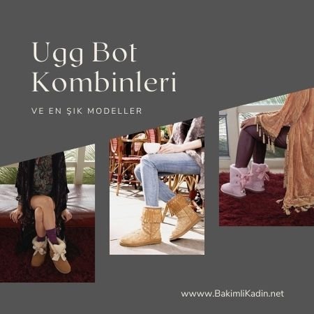 Ugg-Bot-Kombinleri