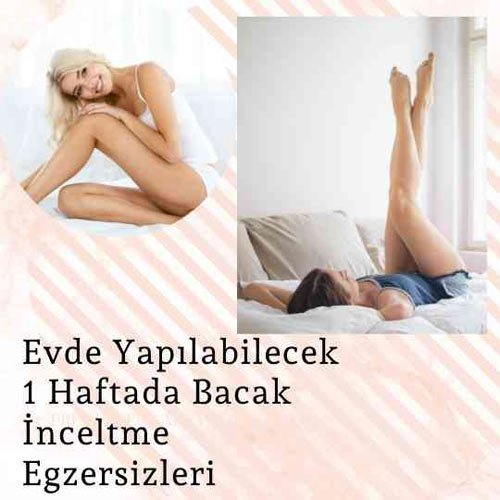1-haftada-bacak-inceltme