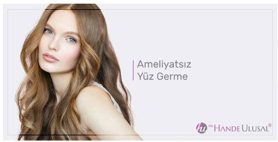 Ameliyatsız Yüz Gerdirme 