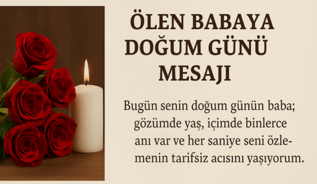 ölen babaya doğum günü mesajı