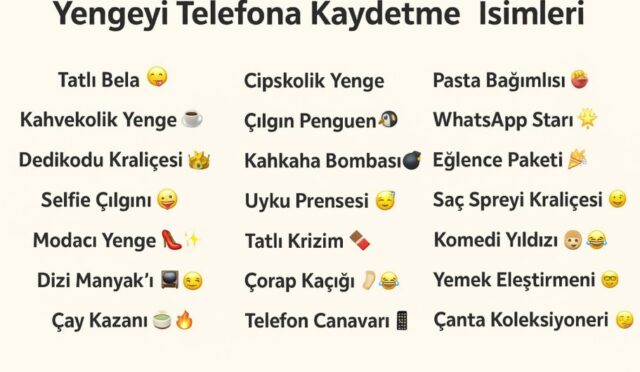 yengeyi telefona kaydetme isimleri
